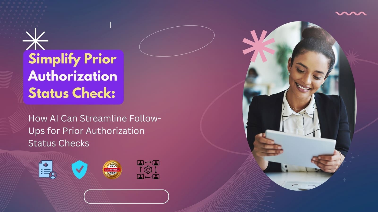 Simplify Prior Authorization Status Check